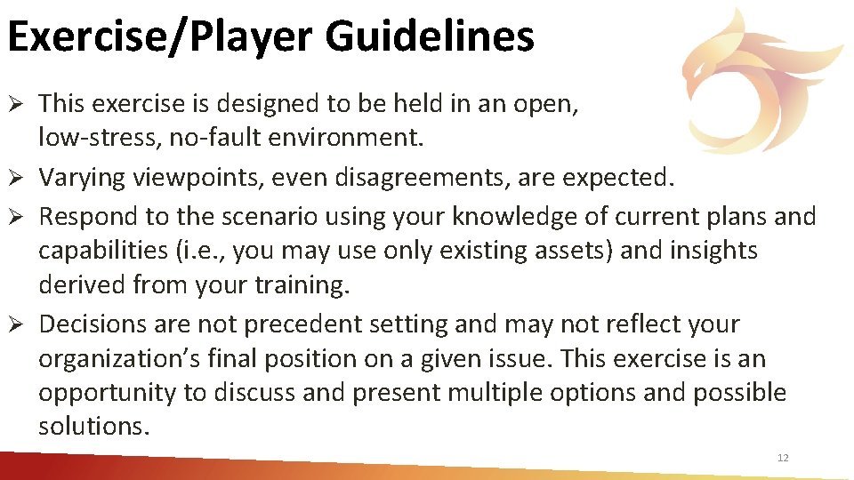 Exercise/Player Guidelines This exercise is designed to be held in an open, low‐stress, no‐fault