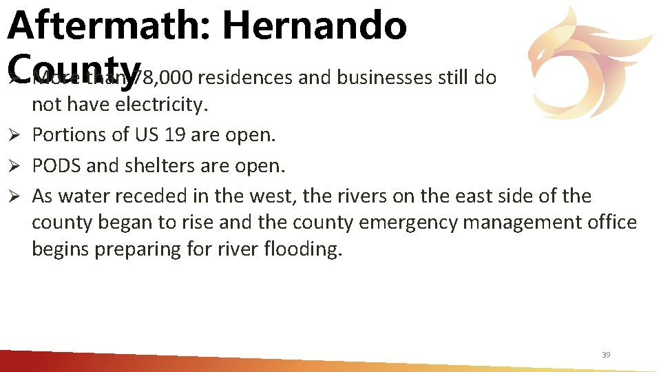 Aftermath: Hernando County Ø More than 78, 000 residences and businesses still do not