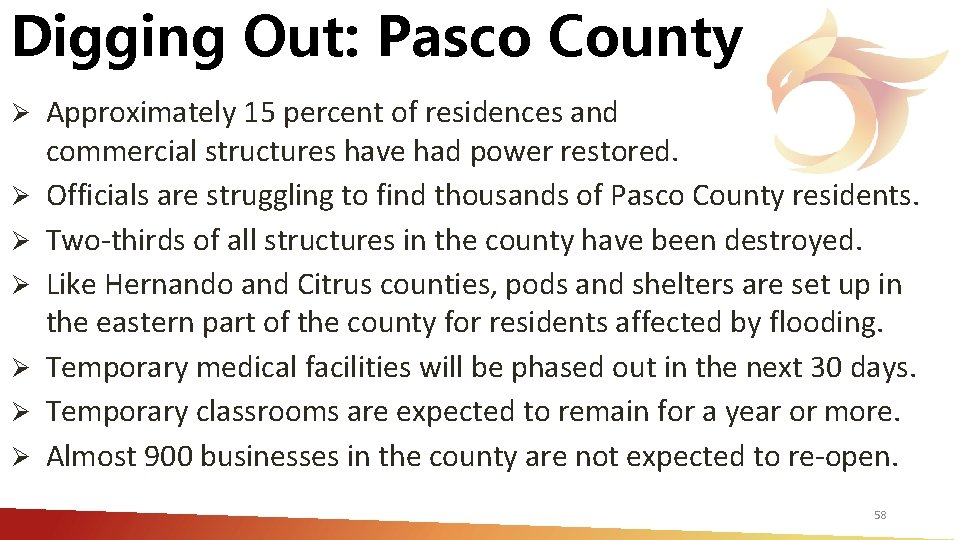 Digging Out: Pasco County Ø Ø Ø Ø Approximately 15 percent of residences and