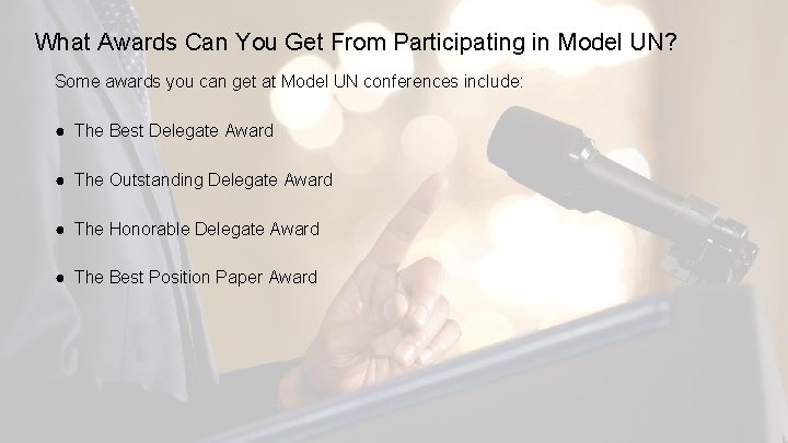 What Awards Can You Get From Participating in Model UN? Some awards you can