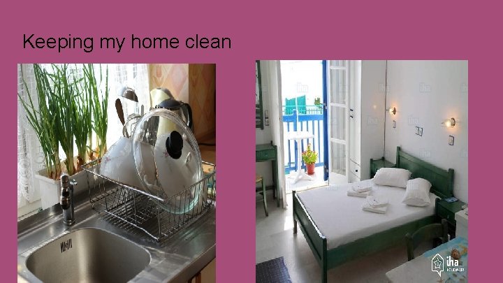 Keeping my home clean 