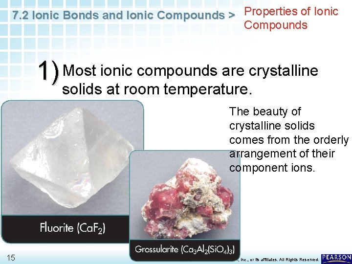 7. 2 Ionic Bonds and Ionic Compounds > Properties of Ionic Compounds 1) Most