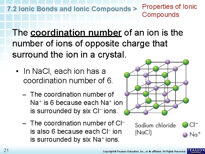7. 2 Ionic Bonds and Ionic Compounds > Properties of Ionic Compounds The coordination