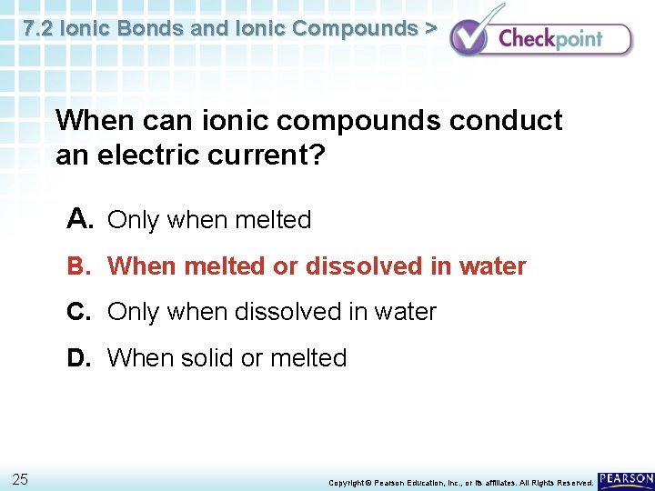 7. 2 Ionic Bonds and Ionic Compounds > When can ionic compounds conduct an