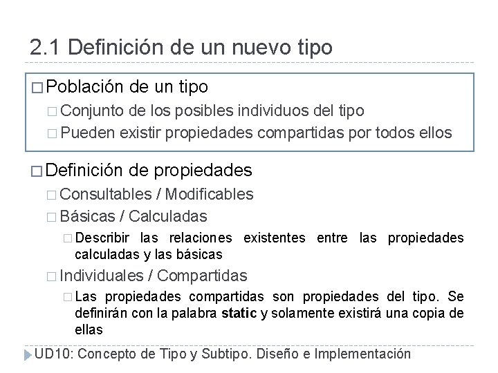 2. 1 Definición de un nuevo tipo � Población de un tipo � Conjunto