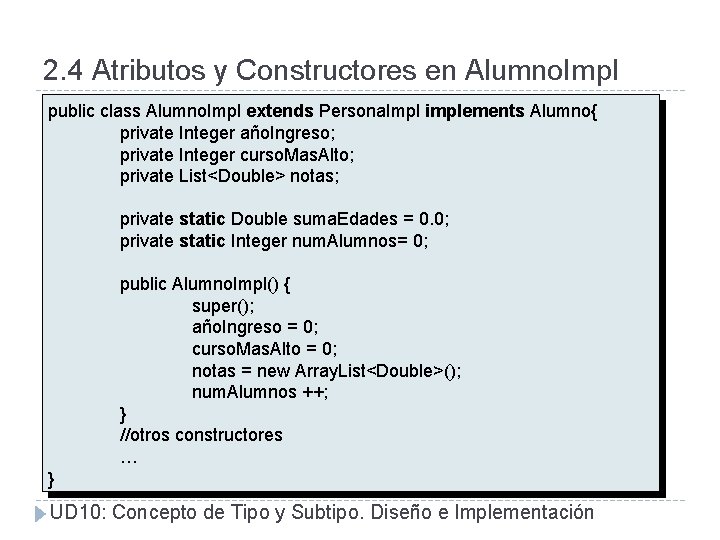 2. 4 Atributos y Constructores en Alumno. Impl public class Alumno. Impl extends Persona.