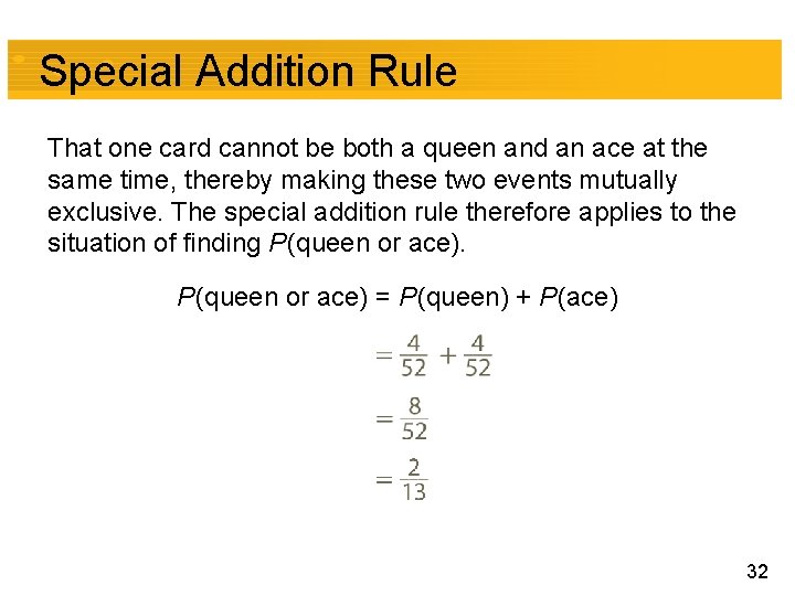 Special Addition Rule That one card cannot be both a queen and an ace