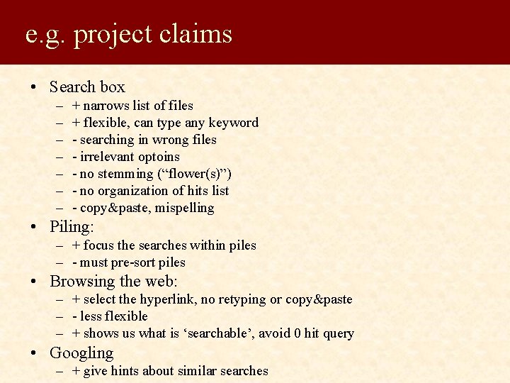 e. g. project claims • Search box – – – – + narrows list