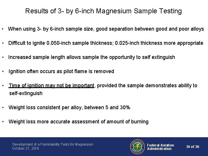 Results of 3 - by 6 -inch Magnesium Sample Testing • When using 3