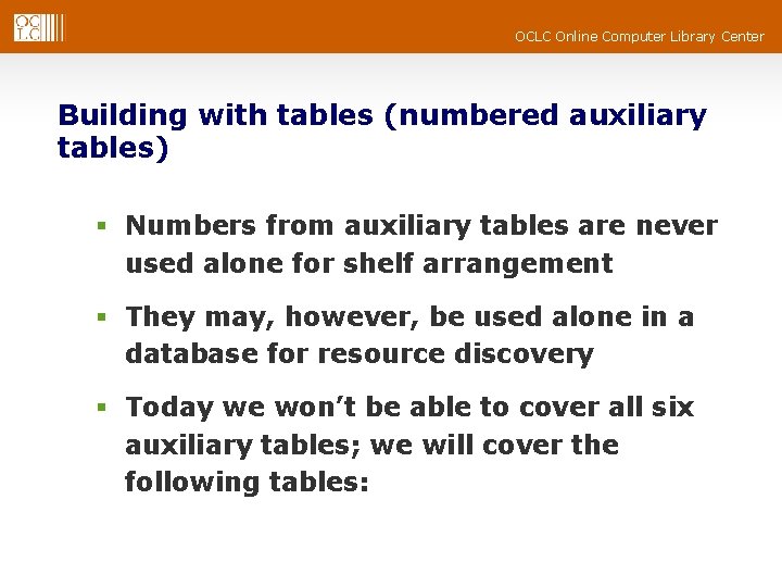 OCLC Online Computer Library Center Building with tables (numbered auxiliary tables) § Numbers from