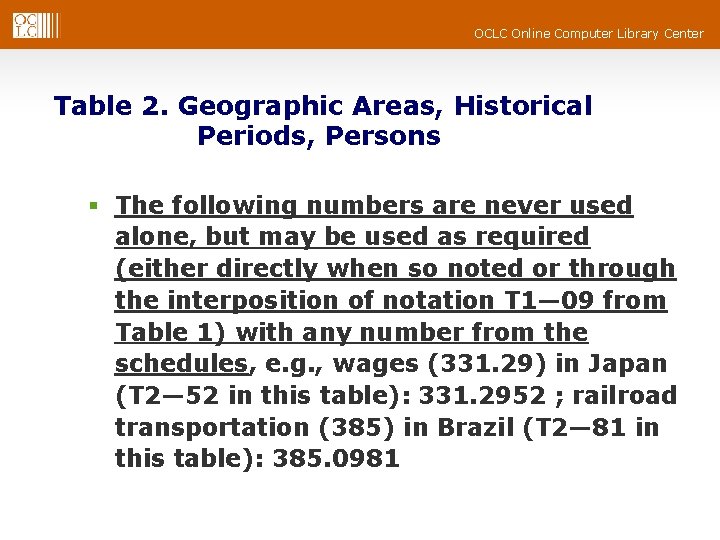 OCLC Online Computer Library Center Table 2. Geographic Areas, Historical Periods, Persons § The