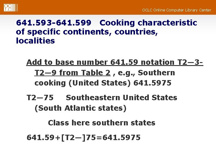 OCLC Online Computer Library Center 641. 593 -641. 599 Cooking characteristic of specific continents,