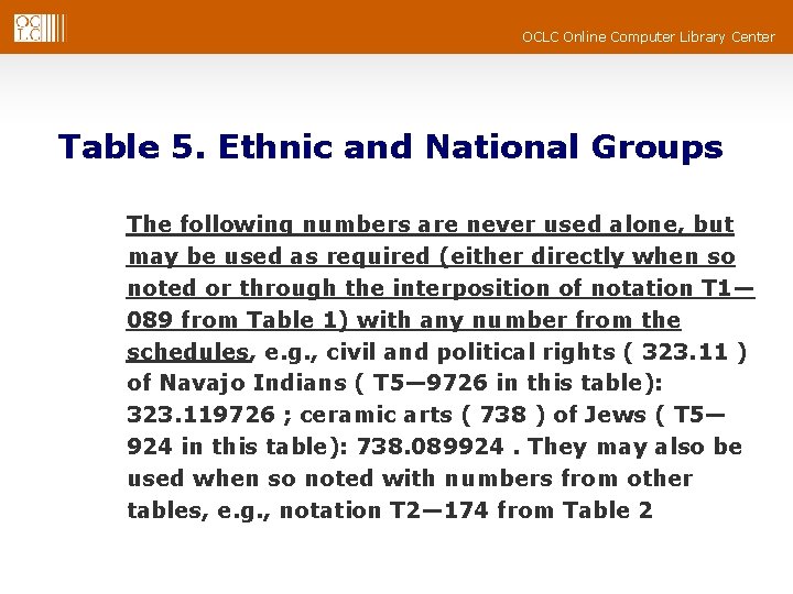 OCLC Online Computer Library Center Table 5. Ethnic and National Groups The following numbers