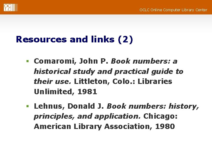 OCLC Online Computer Library Center Resources and links (2) § Comaromi, John P. Book