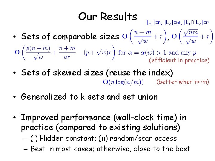 Our Results |L 1|=n, |L 2|=m, |L 1∩ L 2|=r • Sets of comparable