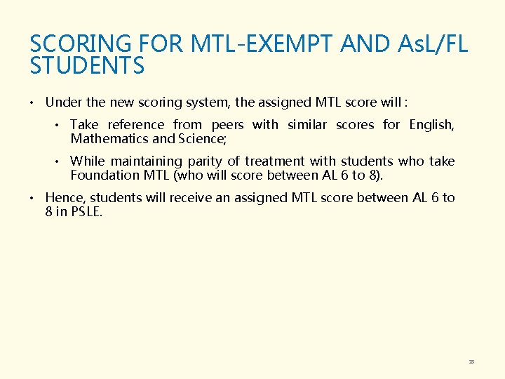 SCORING FOR MTL-EXEMPT AND As. L/FL STUDENTS • Under the new scoring system, the