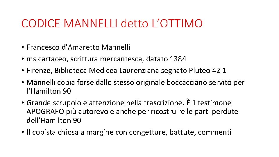 CODICE MANNELLI detto L’OTTIMO • Francesco d’Amaretto Mannelli • ms cartaceo, scrittura mercantesca, datato