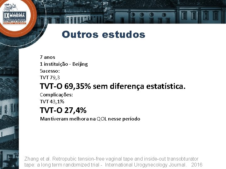 Outros estudos 7 anos 1 instituição - Beijing Sucesso: TVT 79, 3 TVT-O 69,