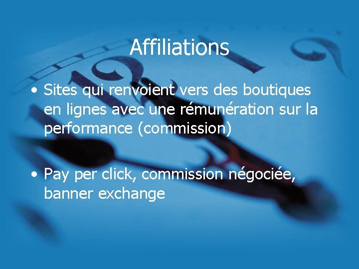 Affiliations • Sites qui renvoient vers des boutiques en lignes avec une rémunération sur