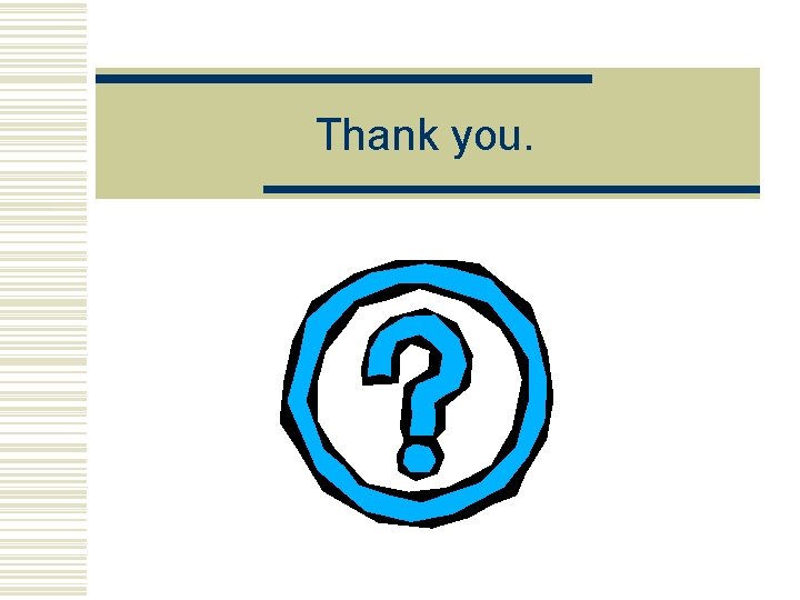 Thank you. 