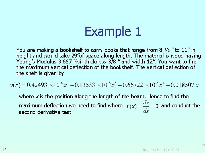 Example 1 You are making a bookshelf to carry books that range from 8