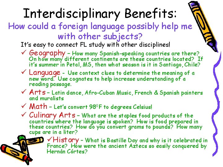 Interdisciplinary Benefits: How could a foreign language possibly help me with other subjects? It’s