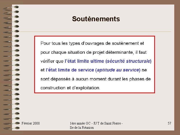 Soutènements Février 2008 1ère année GC - IUT de Saint Pierre Ile de la Soutènements Février 2008 1ère année GC - IUT de Saint Pierre Ile de la