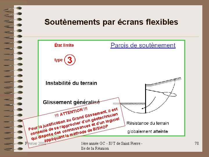 Soutènements par écrans flexibles ! l est ON !! i I , T t Soutènements par écrans flexibles ! l est ON !! i I , T t