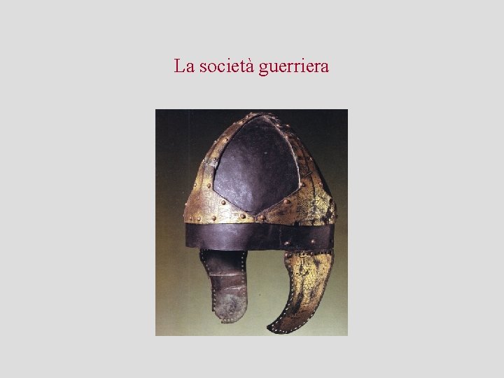 La società guerriera 