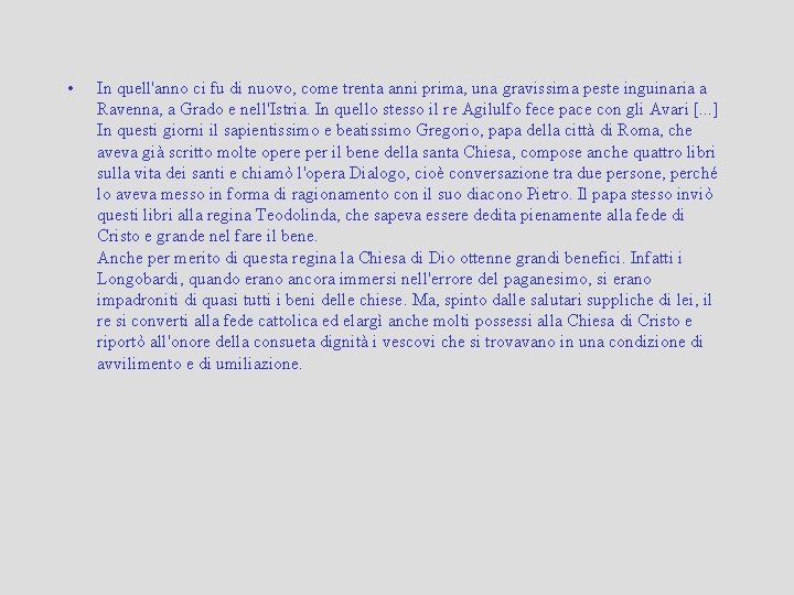  • In quell'anno ci fu di nuovo, come trenta anni prima, una gravissima