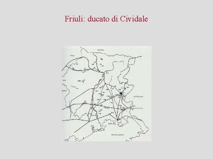 Friuli: ducato di Cividale 