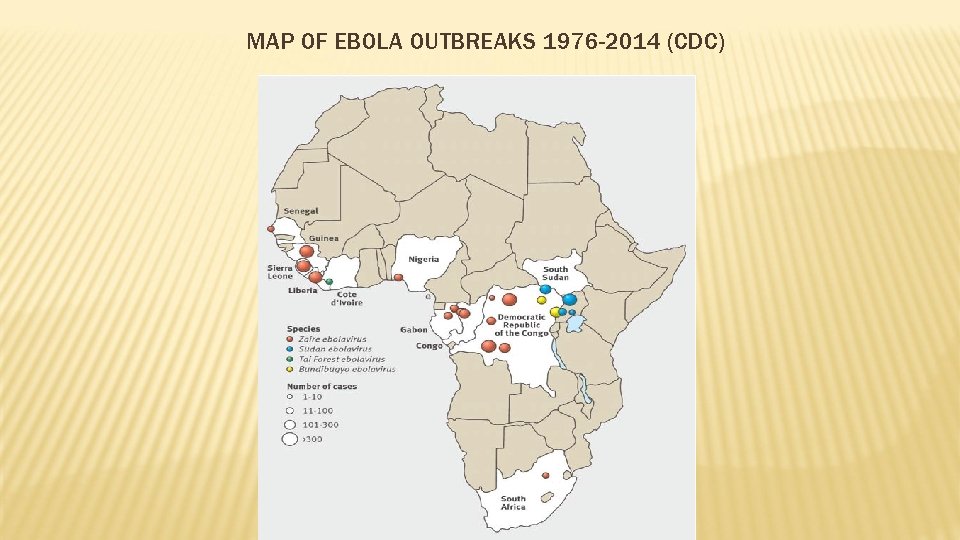 MAP OF EBOLA OUTBREAKS 1976 -2014 (CDC) 