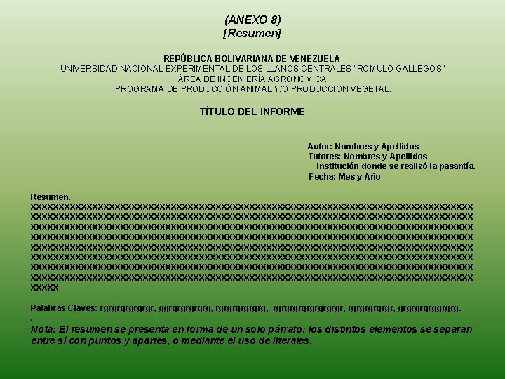 (ANEXO 8) [Resumen] REPÚBLICA BOLIVARIANA DE VENEZUELA UNIVERSIDAD NACIONAL EXPERIMENTAL DE LOS LLANOS CENTRALES