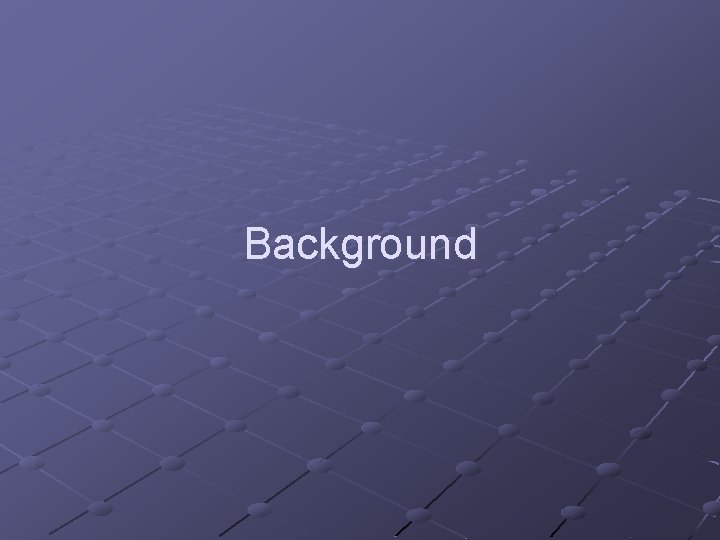 Background 