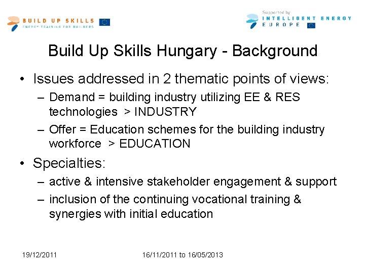 Build Up Skills Hungary - Background • Issues addressed in 2 thematic points of