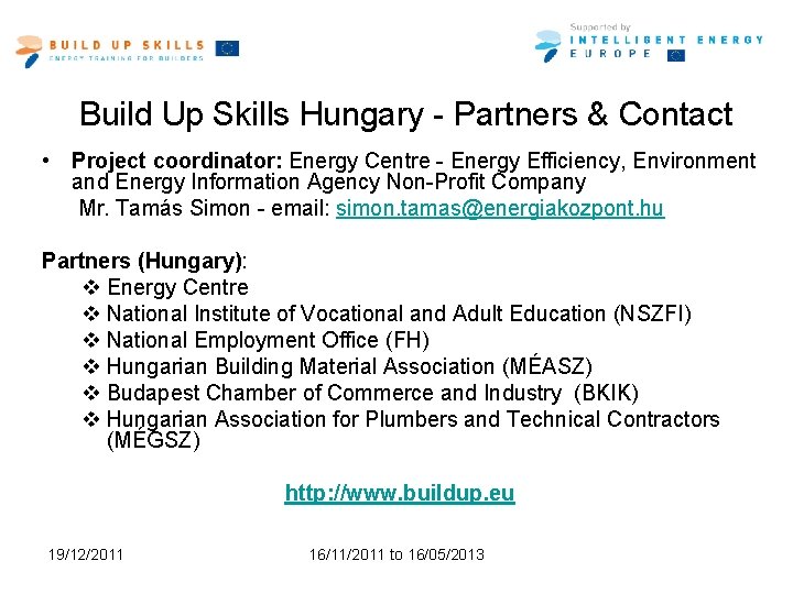 Build Up Skills Hungary - Partners & Contact • Project coordinator: Energy Centre -