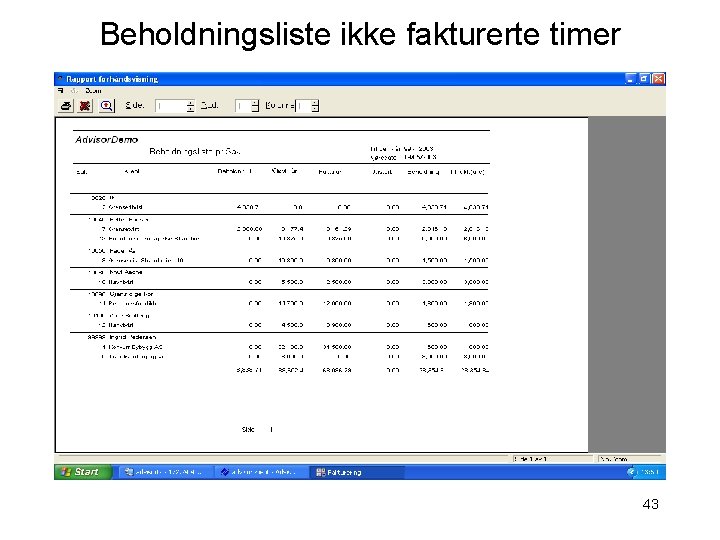 Beholdningsliste ikke fakturerte timer 43 
