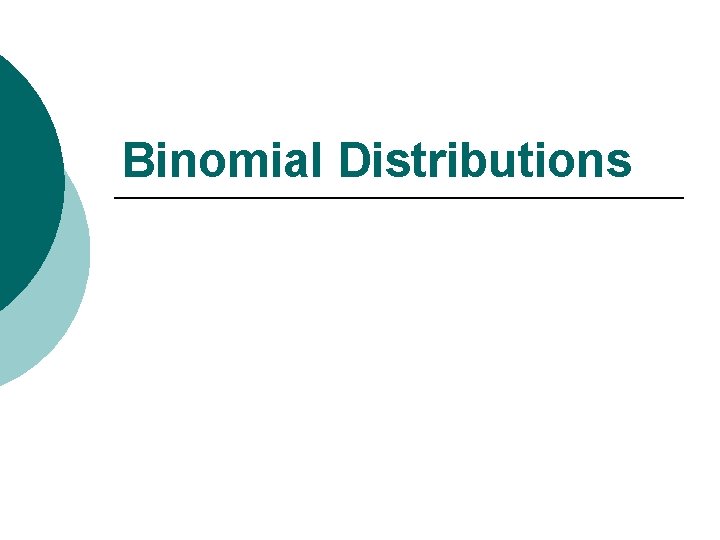 Binomial Distributions 