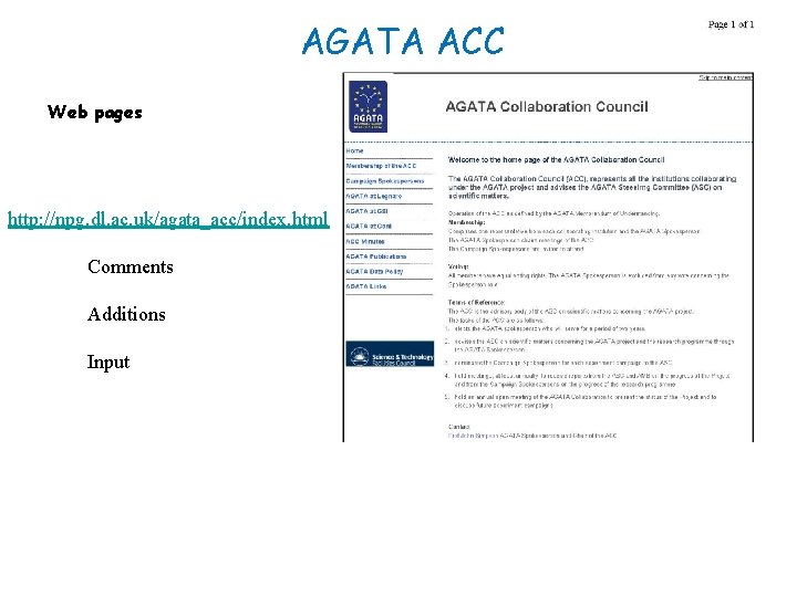 AGATA ACC Web pages http: //npg. dl. ac. uk/agata_acc/index. html Comments Additions Input 