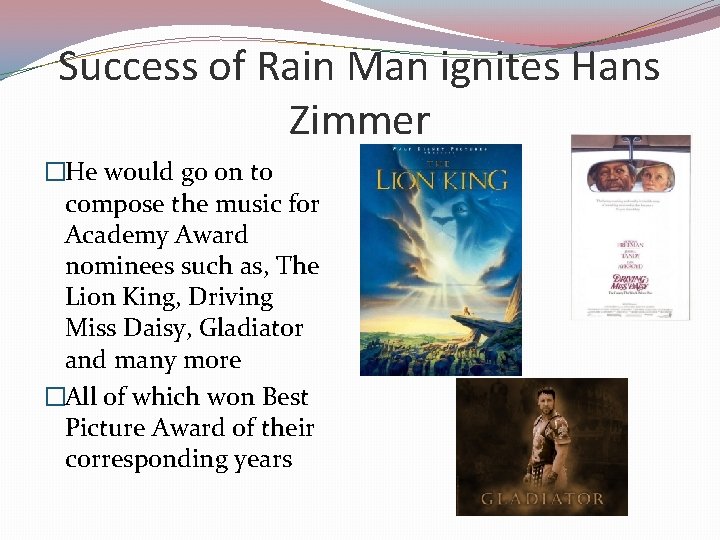 Success of Rain Man ignites Hans Zimmer �He would go on to compose the