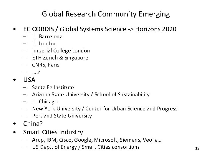 Global Research Community Emerging • EC CORDIS / Global Systems Science -> Horizons 2020