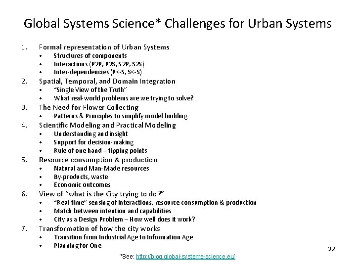 Global Systems Science* Challenges for Urban Systems 1. Formal representation of Urban Systems 2.