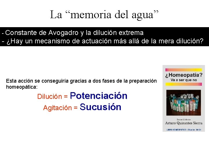 La “memoria del agua” - Constante de Avogadro y la dilución extrema - ¿Hay