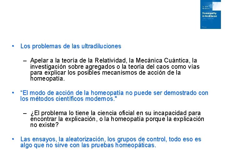  • Los problemas de las ultradiluciones – Apelar a la teoría de la