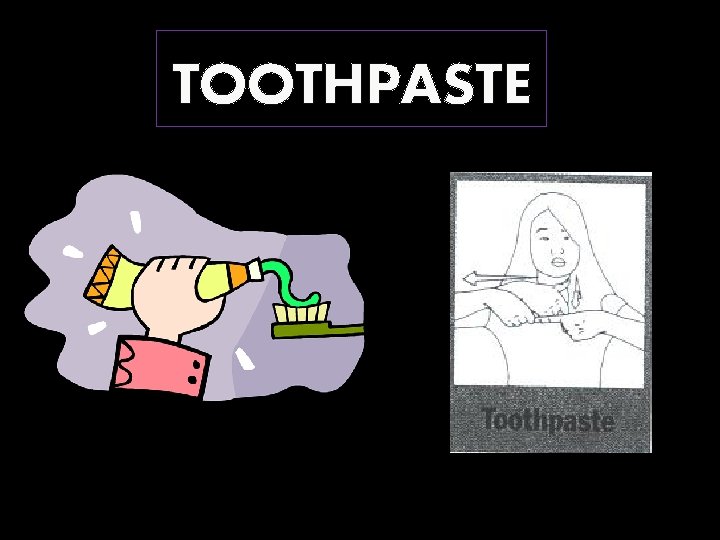 TOOTHPASTE 