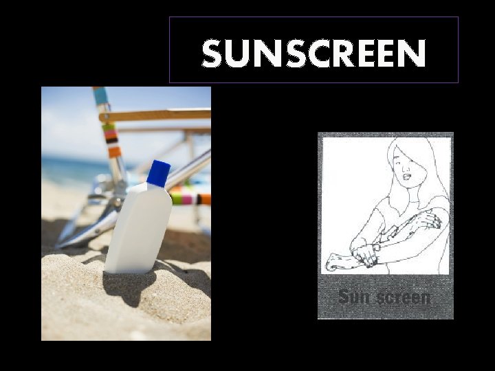 SUNSCREEN 