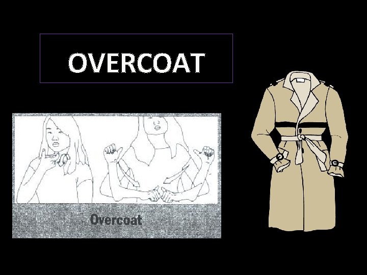 OVERCOAT 