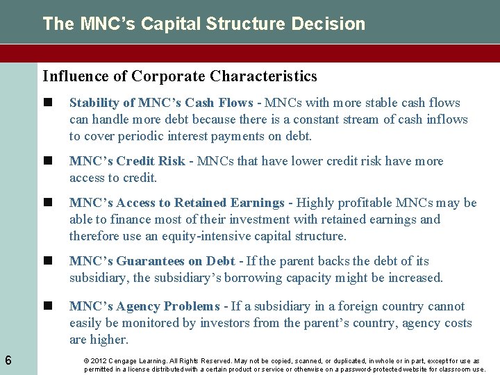 The MNC’s Capital Structure Decision Influence of Corporate Characteristics 6 n Stability of MNC’s