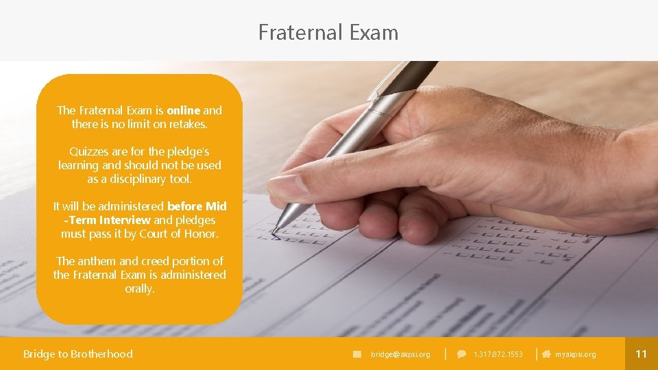 Fraternal Exam The Fraternal Exam is online and there is no limit on retakes.