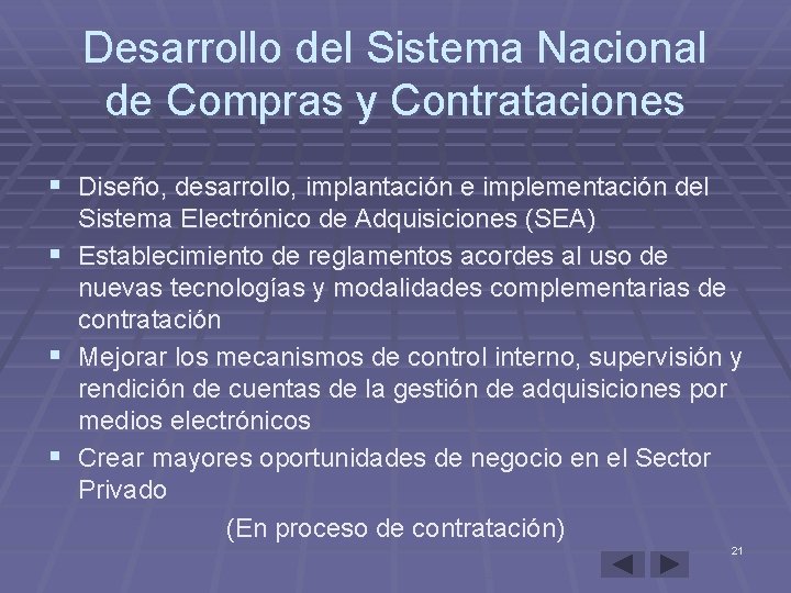 Desarrollo del Sistema Nacional de Compras y Contrataciones § Diseño, desarrollo, implantación e implementación